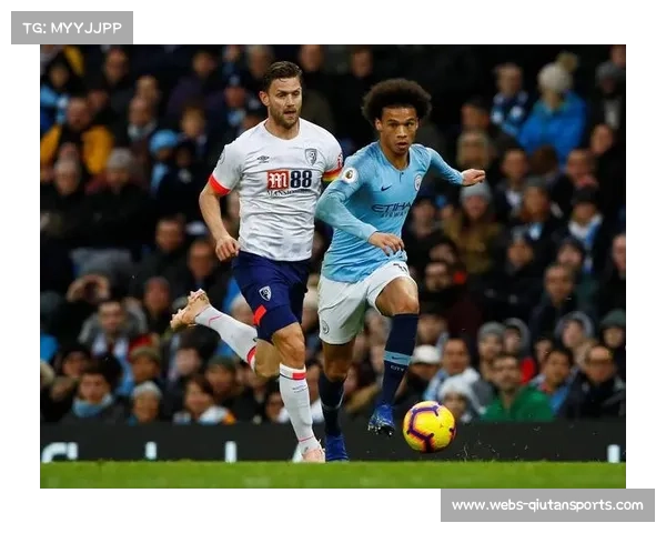 伯恩茅斯黑马势头受挫不敌曼城八轮不败纪录告终